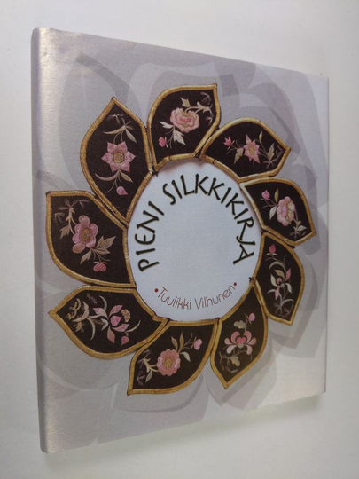 Tuulikki Vilhunen : Pieni silkkikirja