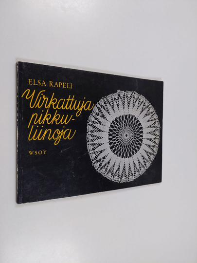 Elsa Rapeli : Virkattuja pikkuliinoja