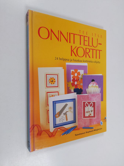 Tee itse onnittelukortit : 24 helppoa ja hauskaa kortinteko-ohjetta