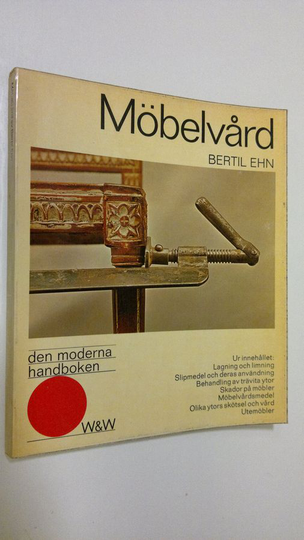 Bertil Ehn : Möbelvård