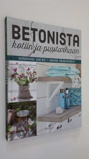 Susanna Zacke : Betonista kotiin ja puutarhaan