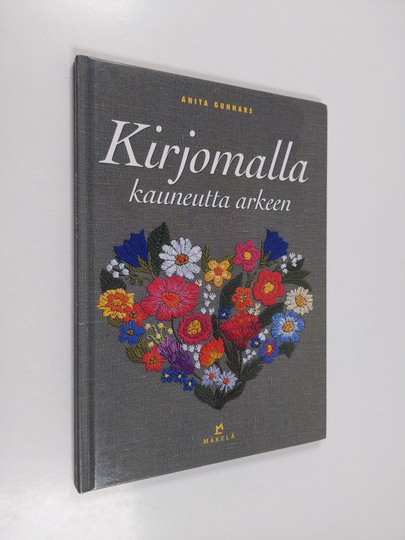 Anita Gunnars : Kirjomalla kauneutta arkeen
