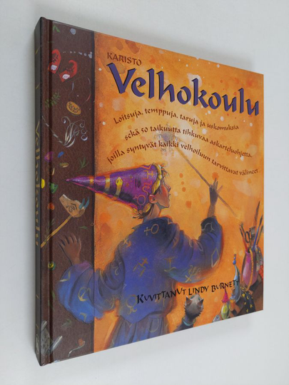 Janice Eaton Kilby : Velhokoulu : loitsuja, temppuja, taruja ja uskomuksia sekä 50 taikuutta tihkuvaa askarteluohjetta, joilla syntyvät kaikki ...