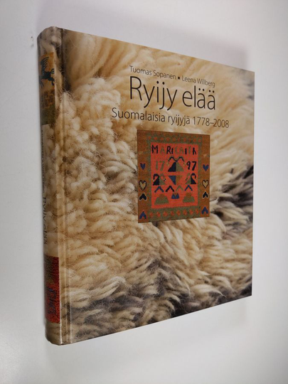 Tuomas ym. Sopanen : Ryijy elää : suomalaisia ryijyjä 1778-2008