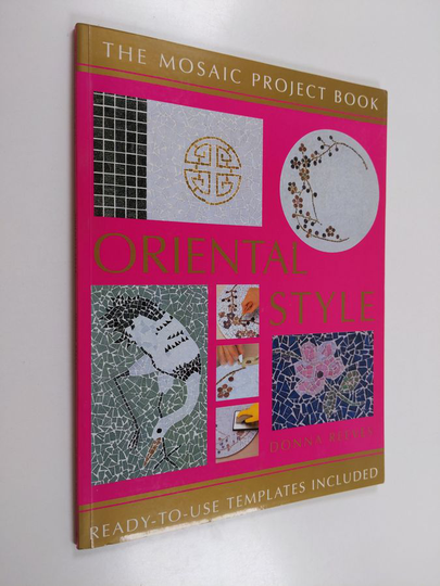 Donna Reeves : The mosaic project book : Oriental style