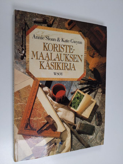 Annie Sloan : Koristemaalauksen käsikirja