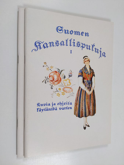 U. T. Sirelius : Suomen kansallispukuja I-II : kuvia ja ohjeita käytäntöä varten
