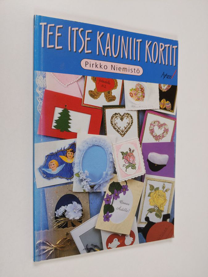Pirkko Niemistö : Tee itse kauniit kortit