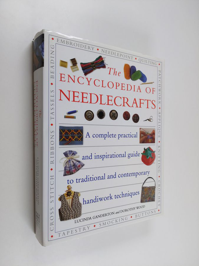 Lucinda Ganderton : The Encyclopedia of Needlecrafts