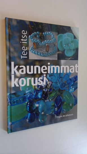 Vigdis Mo Johansen : Tee itse kauneimmat korusi