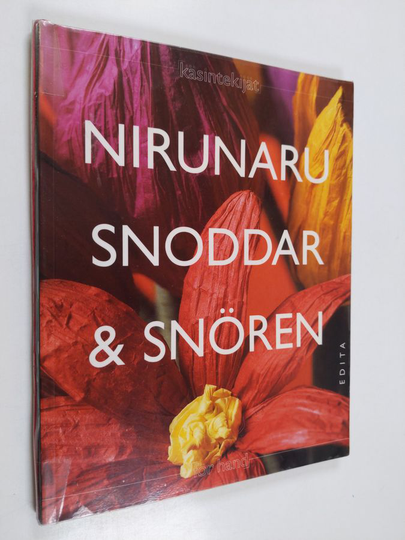 Pirkko Toivanen : Nirunaru - Snoddar & Snören - Kiehtovien mallien ja ideoiden paperilanka