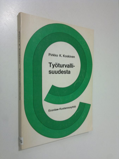 Pirkko K. Koskinen : Työturvallisuudesta