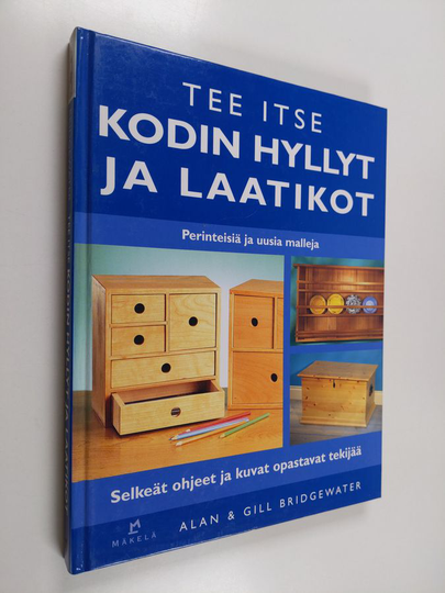 Alan Bridgewater : Tee itse kodin hyllyt ja laatikot