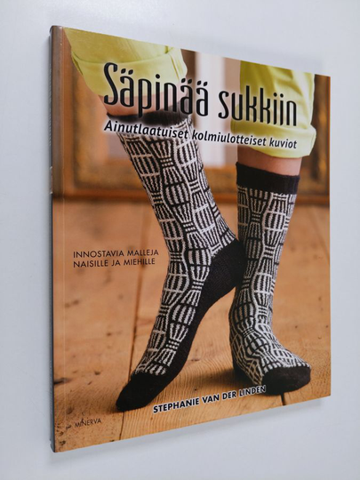 Stephanie van der Linden : Säpinää sukkiin : ainutlaatuiset kolmiulotteiset pintakuviot