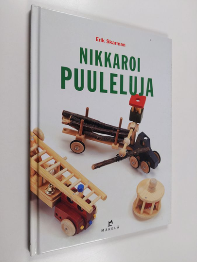 Erik Skarman : Nikkaroi puuleluja
