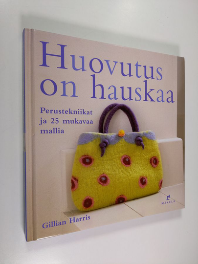Gillian Harris : Huovutus on hauskaa : perustekniikat ja 25 mukavaa mallia