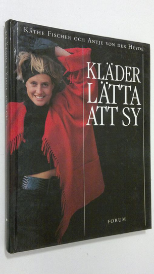 Käthe Fischer : Kläder lätta att sy