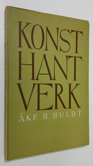 Åke H. Huldt : Konsthantverk