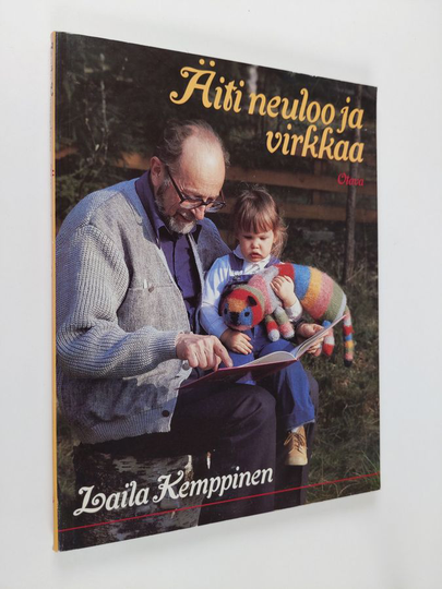 Laila Kemppinen : Äiti neuloo ja virkkaa