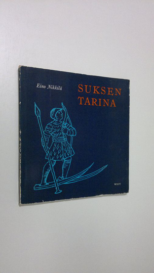 Eino Nikkilä : Suksen tarina