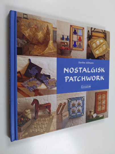 Dorthe Jollmann : Nostalgisk patchwork