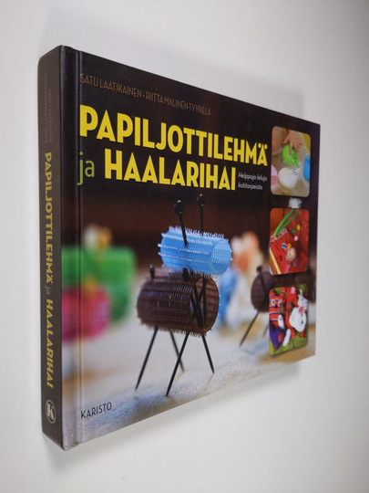 Satu Laatikainen ym. : Papiljottilehmä ja haalarihai : helppoja leluja kotitarpeista