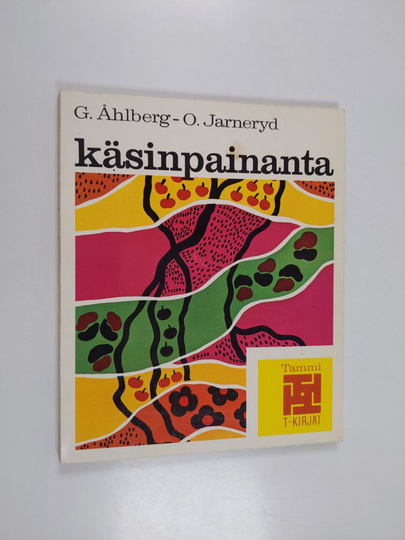 Gudrun Åhlberg : Käsinpainanta