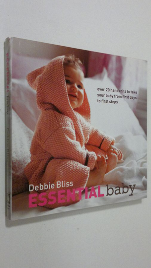 Debbie Bliss : Essential Baby