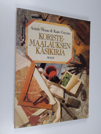 Annie Sloanym. : Koristemaalauksen käsikirja