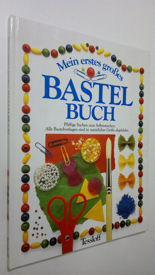 Angela Wilkes : Mein erstes grosse : Bastelbuch