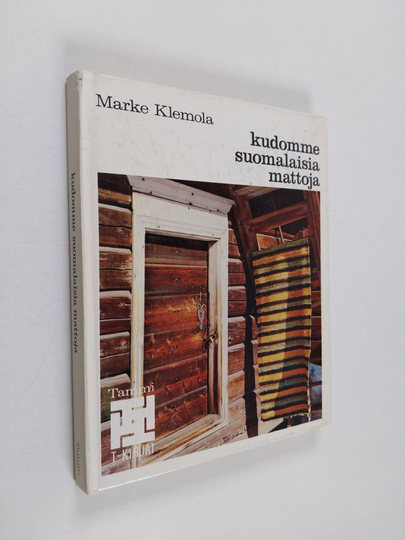 Marke Klemola : Kudomme suomalaisia mattoja