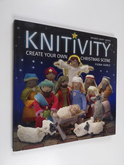 Fiona Goble ym. : Knitivity - Create Your Own Christmas Scene