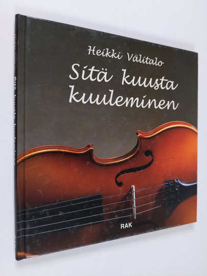 Heikki Välitalo : Sitä kuusta kuuleminen