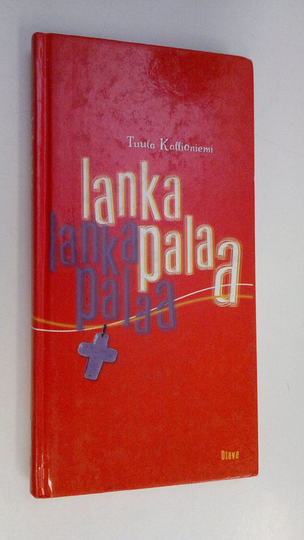 Tuula Kallioniemi : Lanka palaa