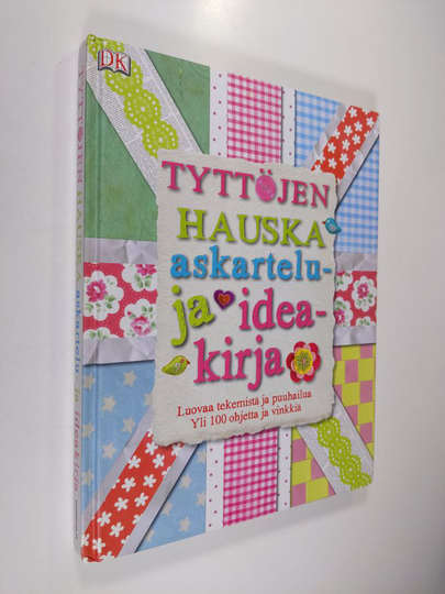 James Mitchem (editor) : Tyttöjen hauska askartelu- ja ideakirja