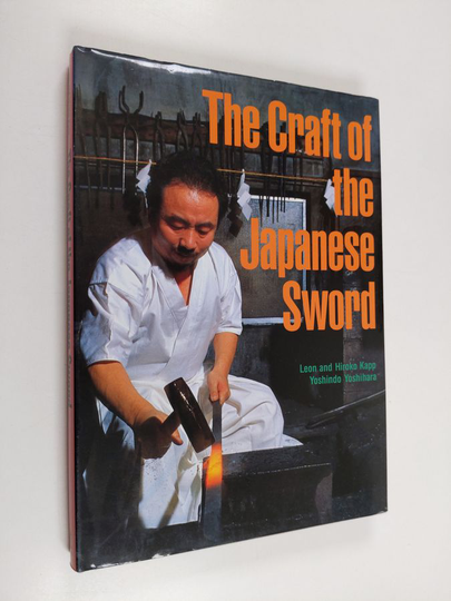 Leon Kapp : The Craft of the Japanese Sword