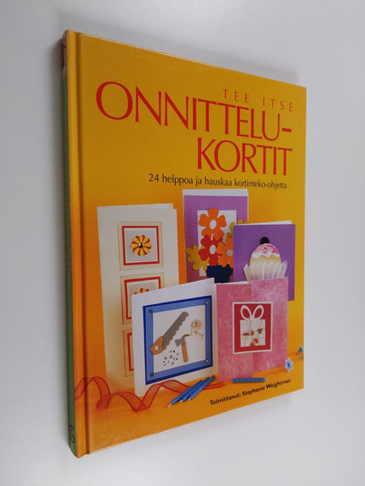 Tee itse onnittelukortit : 24 helppoa ja hauskaa kortinteko-ohjetta - Onnittelukortit