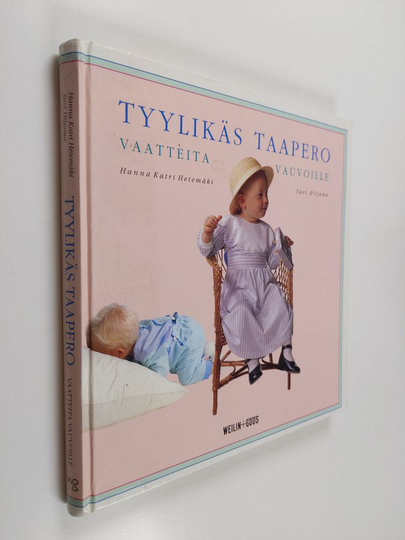 Hanna Katri Hetemäki : Tyylikäs taapero : vaatteita vauvoille