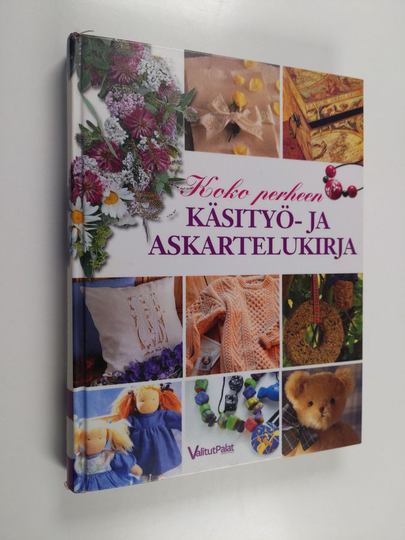 Koko perheen käsityö- ja askartelukirja