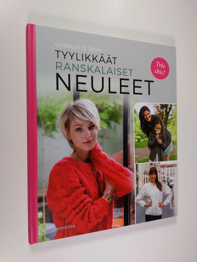 Charlotte Rion : Tyylikkäät ranskalaiset neuleet