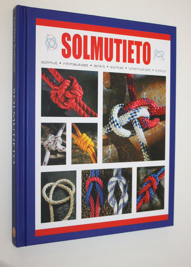 Geoffrey Budworth : Solmutieto : solmut, rihmaukset, lenkit, sorkat, lyhennykset, kytkyt