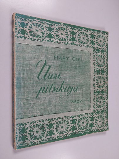 Mary Olki : Uusi pitsikirja