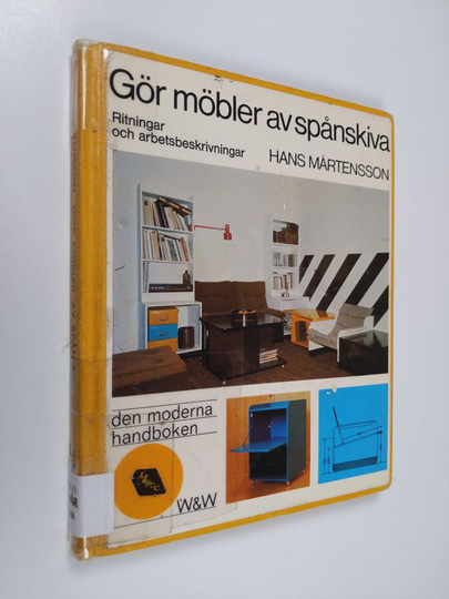 Hans Mårtensson : Gör möbler av spånskiva