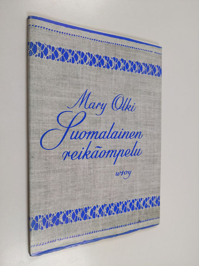 Mary Olki : Suomalainen reikäompelu