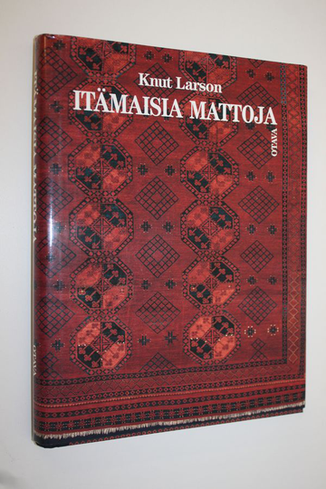 Knut Larson : Itämaisia mattoja