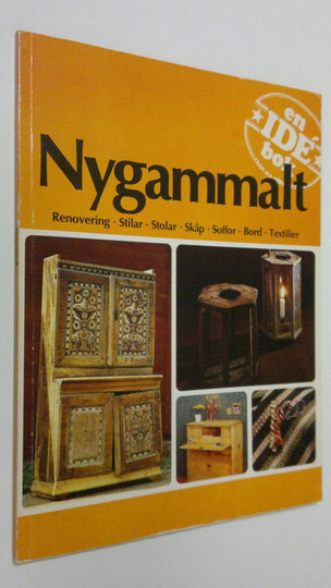 Nygammalt : Renovering - Stilar - Stolar - Skåp - Soffor - Bord - Textilier