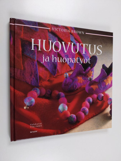 Victoria Brown : Huovutus ja huopatyöt