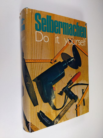 Roland Gööck : Selbermachen - Do it yourself