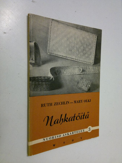 Ruth Zechlin : Nahkatöitä