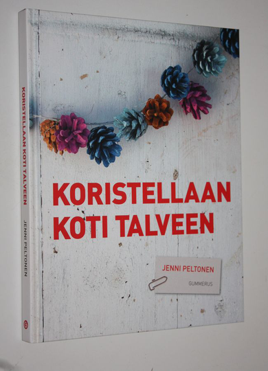 Jenni Peltonen : Koristellaan koti talveen